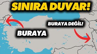 Edirne Sınırına Duvar Yapılıyor! Neden?