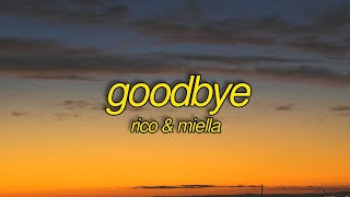 Rico \u0026 Miella - Goodbye (Lyrics) [7clouds \u0026 Proximity Release]