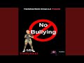 NO BULLYING (feat. ARITHEFLYKIDD)