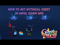 HOW TO GET MYTHICAL CHEST IN IMPEL DOWN RAID GPO