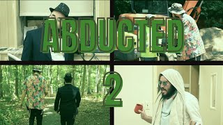 ABDUCTED 2 | YSP 5782