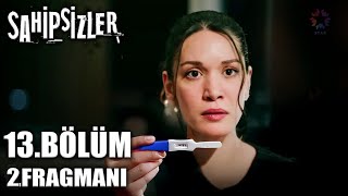 Sahipsizler 13. Bölüm 2. Fragmanı | Pervin Ananın istediği oldu !