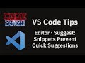 VS Code tips — Enabling quick suggestions inside snippets