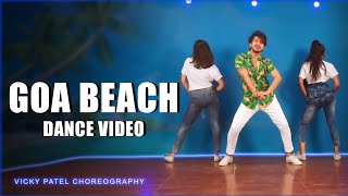 Goa beach dance Video | Vicky Patel Choreography | tony Kakkar Neha Kakkar | Tiktok Viral Video