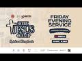 EMMANUEL MAKANDIWA:  YOUTH SERVICE DAY 5 FRIDAY EVENING