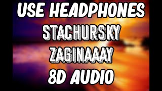 STACHURSKY - ZAGINAAAY (8D AUDIO) LYRICS VIDEO