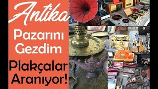 ANTİKA PAZARI  #VLOG | Çayyolu Antika Pazarını Gezdim, ANKARA