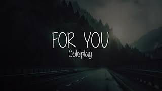 Coldplay - For You [Letra en Español - Inglés]