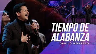 Tiempo de Alabanza con Danilo Montero | Música Cristiana 2022