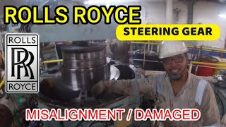 ROLLS  ROYCE STEERING GEAR MISALIGNMENT / DAMAGED AFTER OUR SHIP TOUCH BUOY -CHECKING \u0026 INSPECTION