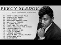 Percy Sledge Greatest Hits Full album- Best Songs of Percy Sledge - Percy Sledge Top of the Soul