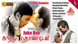 Kadhal Konden Tamil Movie Video Songs Jukebox | Dhanush | Sonia Aggarwal | Yuvan | Selvaraghavan