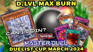 DLv. MAX Going Second BURN Deck | March 2024 Duelist Cup [Yu-Gi-Oh! Master Duel]