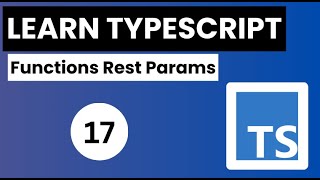 Learn Typescript In Arabic 2024 - #17 - Function Reset Parameters