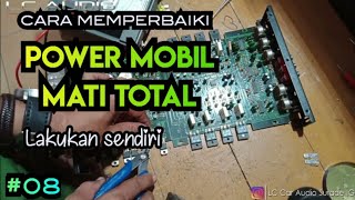 Cara memperbaiki power mobil mati total