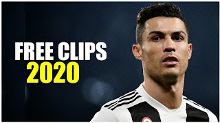Cristiano Ronaldo - Free Clips No Watermark 2020 | HD