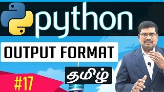 #17 Output Format || Learn Python Foundation in Tamil