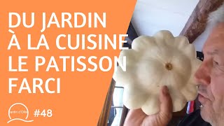 #48-Du jardin à la cuisine - pâtisson farci