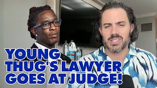 Young Thug's Lawyer Gets Heated With The Judge. Asks For His Removal After Alter