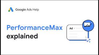 Performance Max campaigns: The basics explained