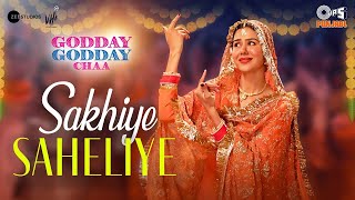 Sakhiye Saheliye  Official    Godday Godday Chaa   Sonam Bajwa   Tania   Jasmeen   V Rakx Music1080p