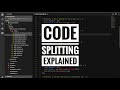 Code splitting explained
