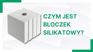 Czym są bloczki silikatowe? Jakie jest zastosowanie silikatu?