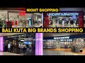 Bali Shopping in Kuta, Big Brands Night shopping Video 2024