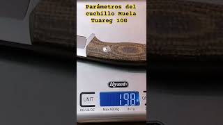 Revision y parámetros del Cuchillo Muela Tuareg 10G, en canal PA TRABAJAR HERRAMIENTAS.