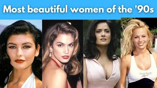 The most beautiful women of the '90s | 90s female actresses | Beautiful Hollywood Actresses