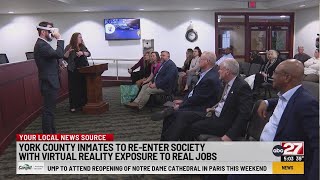 York County inmates to re-enter society with virtual reality exposure to real jobs
