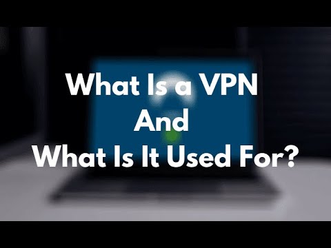 What is a VPN and how does it work (2022)