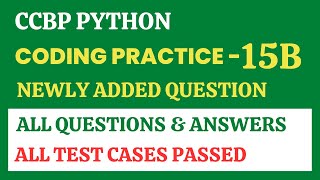 Coding Practice - 15B | Python | CCBP 4.0 | Newly Added Questions