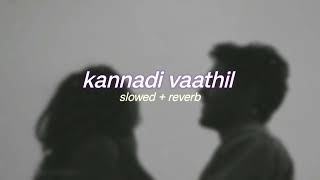 london bridge - kannadi vaathil ( s l o w e d + r e v e r b ) | lilvibe