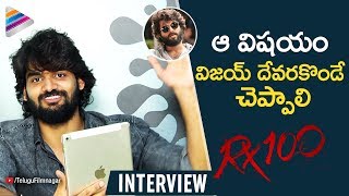 Kartikeya about Vijay Deverakonda & Arjun Reddy | RX 100 Movie Interview | Telugu FilmNagar