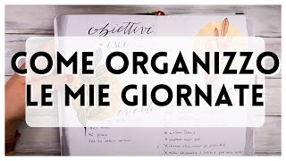 Come organizzo le mie giornate con il Bullet Journal | Bullet Journal ITA