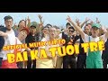 Bài Ka Tuổi Trẻ - TamKa PKL | Official Music Video