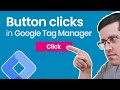 Button click tracking with Google Tag Manager || Track clicks with GTM