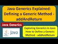 Java Generics Explained: Defining a Generic Method - addAndReturn| Generics in Java | Java Tutorial