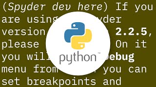 How to use the debugging tool in Spyder for python scripts?