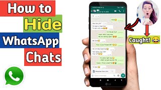 How to Hide WhatsApp Chats From Others 2022