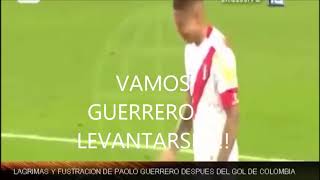 PAOLO GUERRERO LLORA - EL LLANTO DE UN GUERRERO ANTE COLOMBIA - LAGRIMAS DE PAOLO GUERRERO