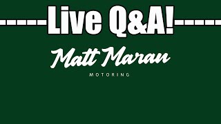 September 2022 Live Q&A! - Matt Maran Motoring