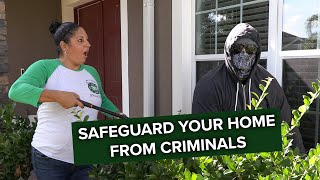 Safeguard Your Home from Criminals