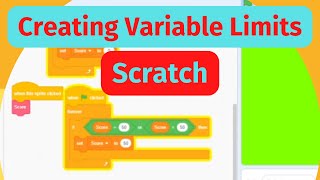 Creating Variable Limits | Scratch