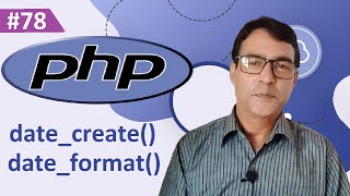 PHP date_create() & date_format() Function | PHP tutorial for beginners lesson - 78