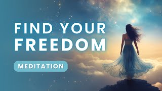 Find Your Freedom | A 30-Minute Guided Meditation