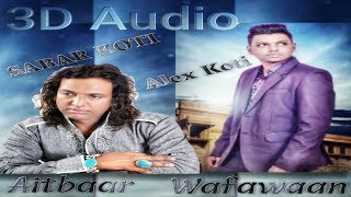 3d Audio | Aitbaar | Sabar Koti | Latest Punjabi Song 2014