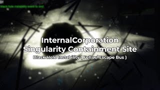 ICSCS - Black Hole Instability w/ Escape Bus ( ft. aydenane & Hectsaa15 )