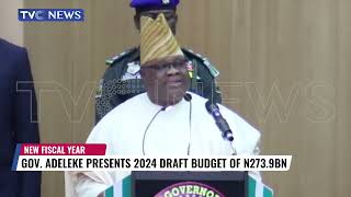 Gov. Adeleke Presents 2024 Draft Budget Of N273.9BN